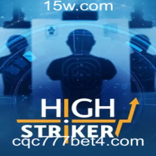 Explorando o Mundo de HighStriker e cqc 777 bet
