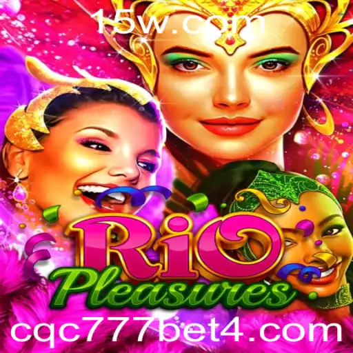 Descubra RioPleasures: O Jogo de Estratégia e Aventura com cqc 777 bet