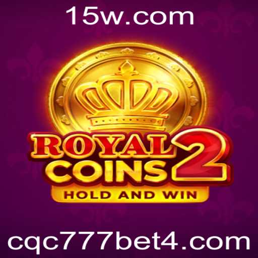 RoyalCoins2: Descubra o Mundo do Jogo com a Chave 'cqc 777 bet'